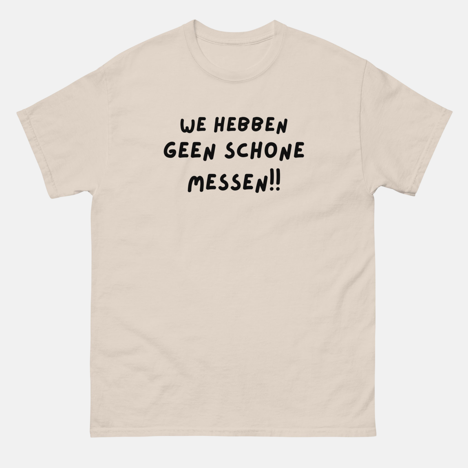 Geen schone messen! Unisex T-shirt