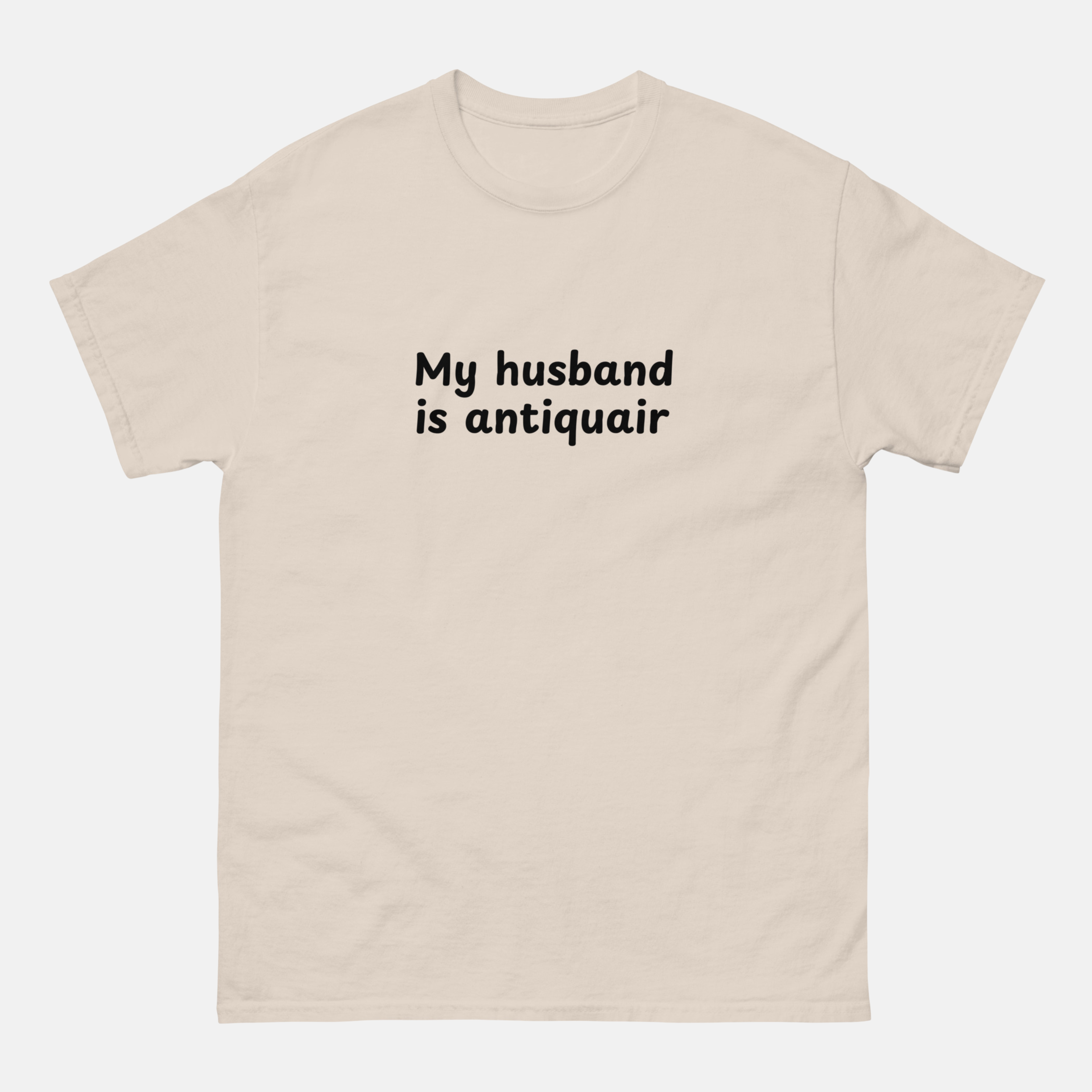 My husband is antiquair T-shirt - Unisex