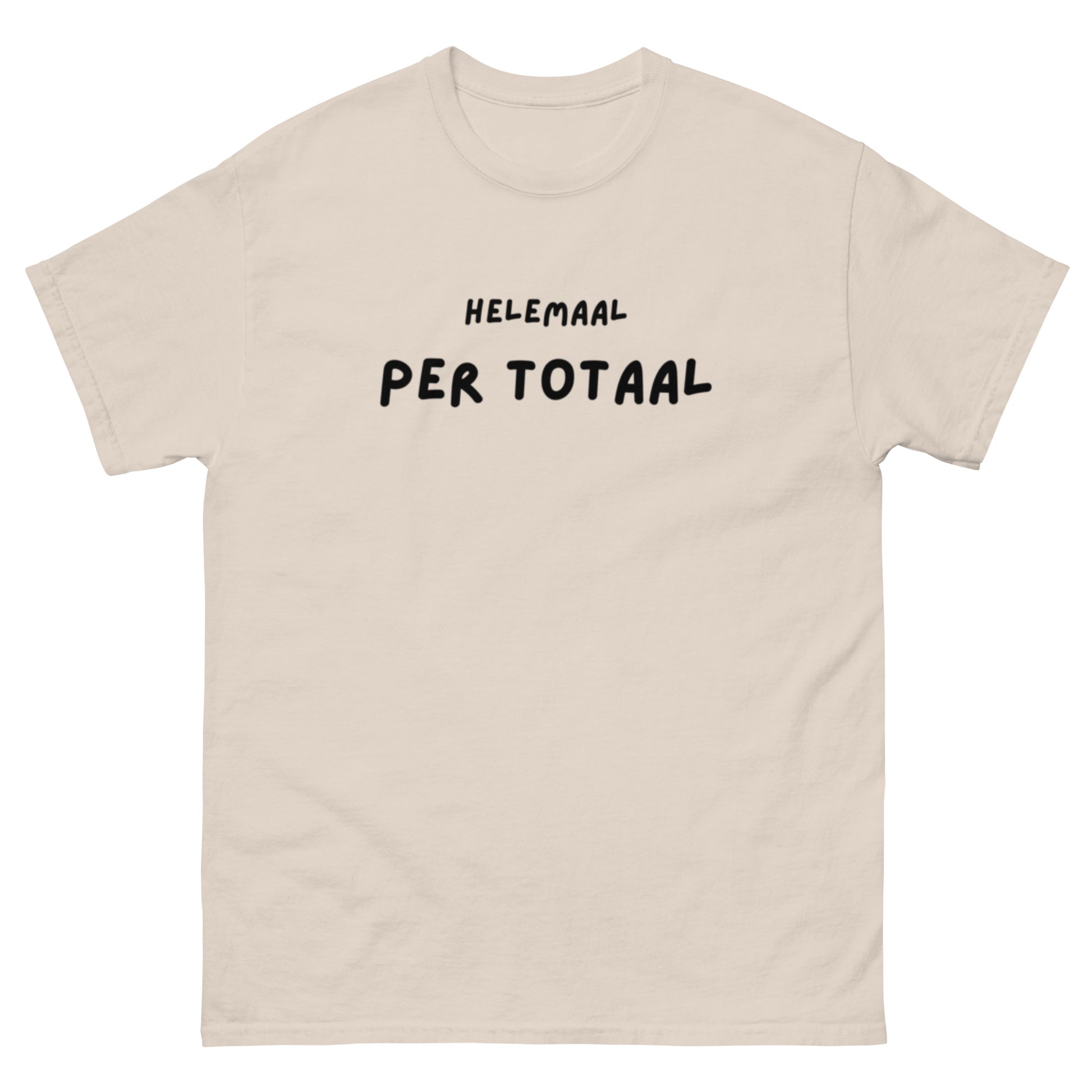 Silkz beige grappig unisex t-shirt met tekst Helemaal Per Totaal voor casual stijl