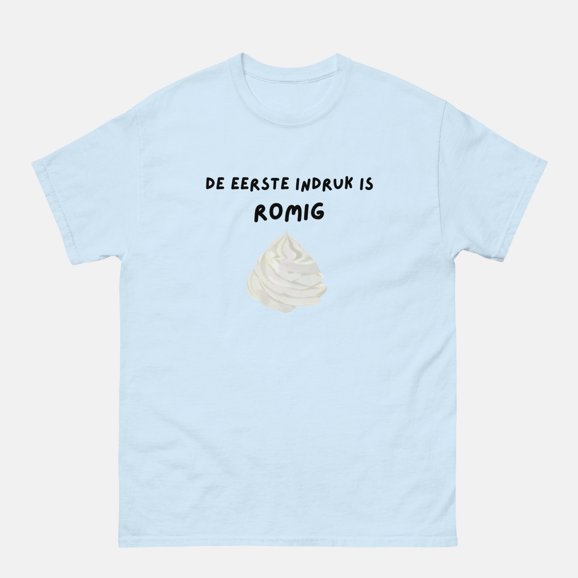 Lichtblauw unisex t-shirt van SILKZ®STUDIOS met grappige tekst De eerste indruk is romig
