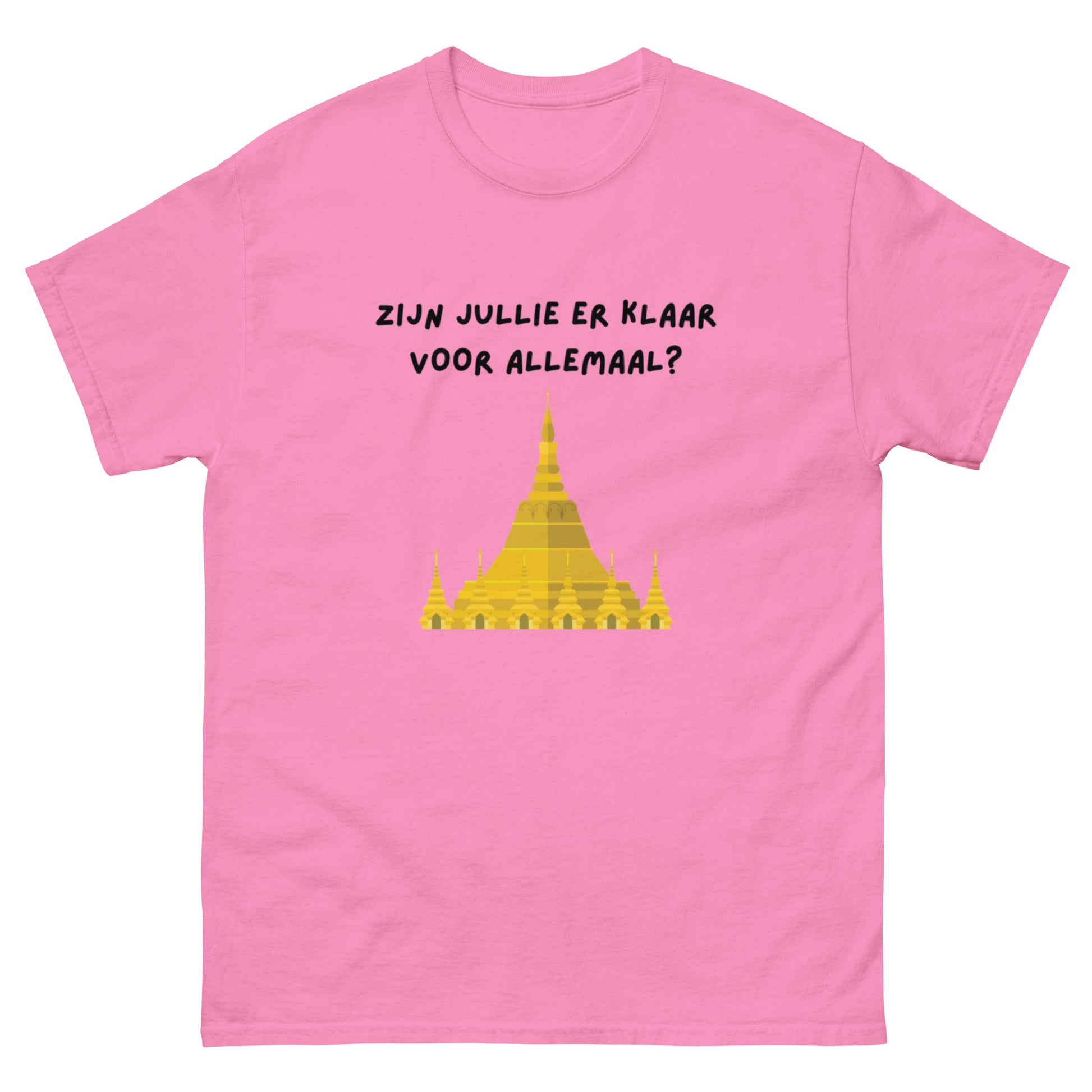 Zijn jullie er klaar voor allemaal Unisex T-shirt Tempel