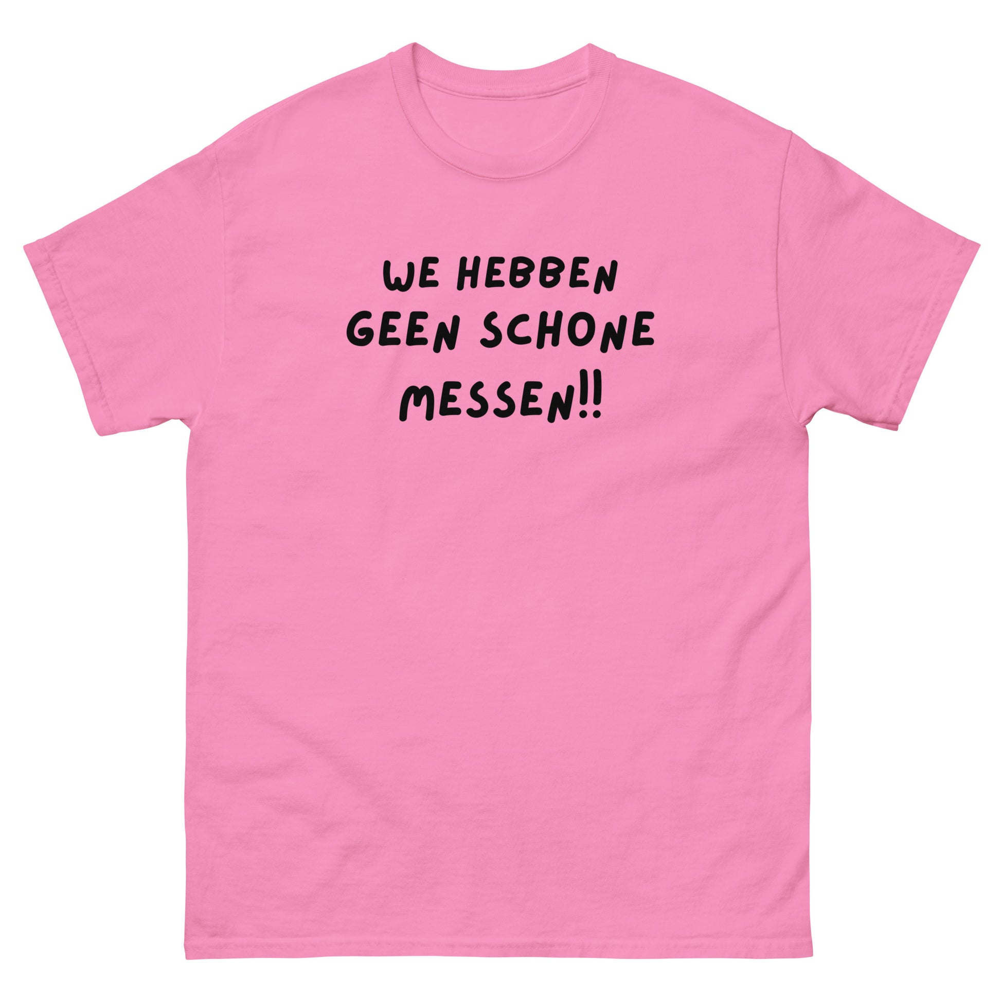 Geen schone messen! Unisex T-shirt