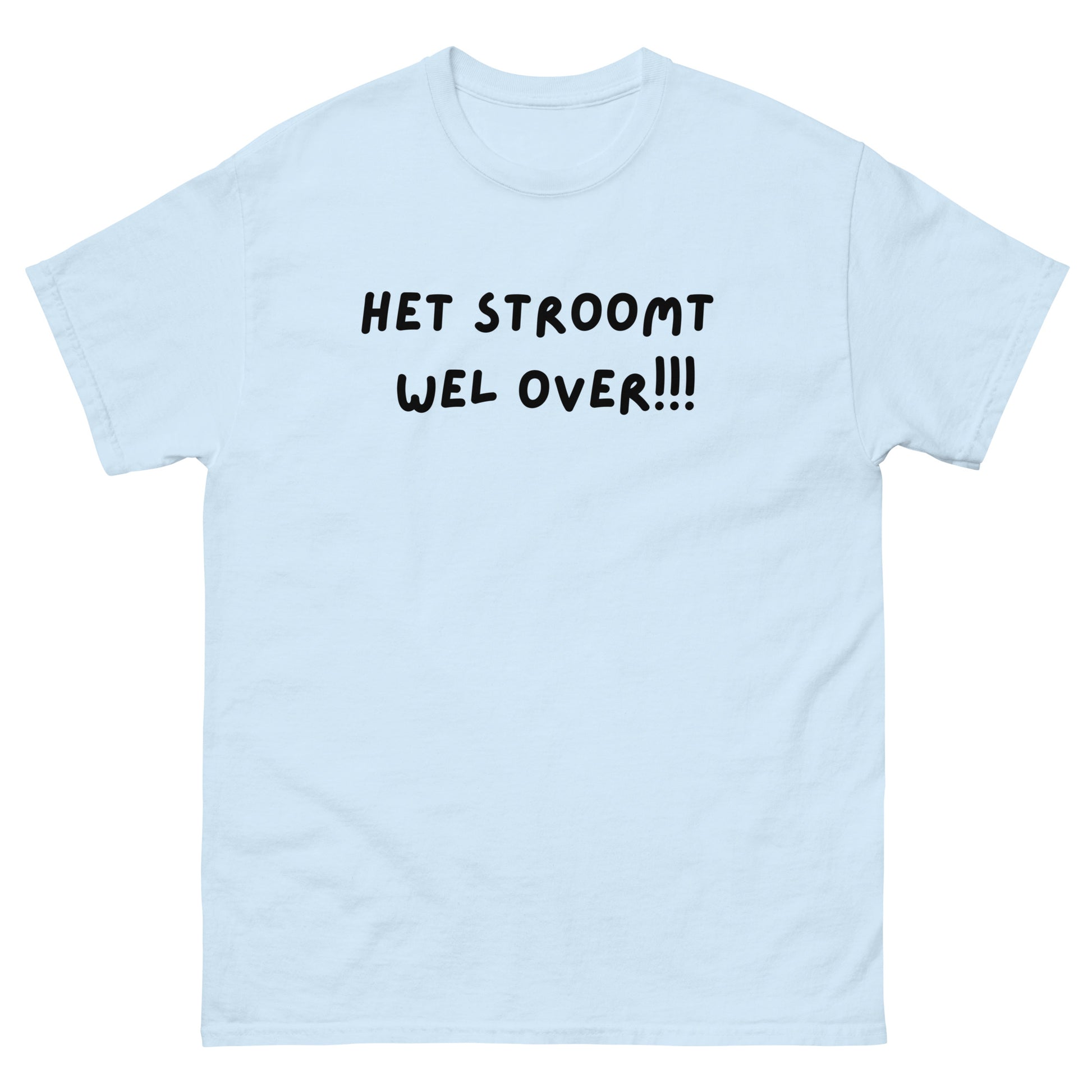Het stroomt wel over Unisex T-shirt