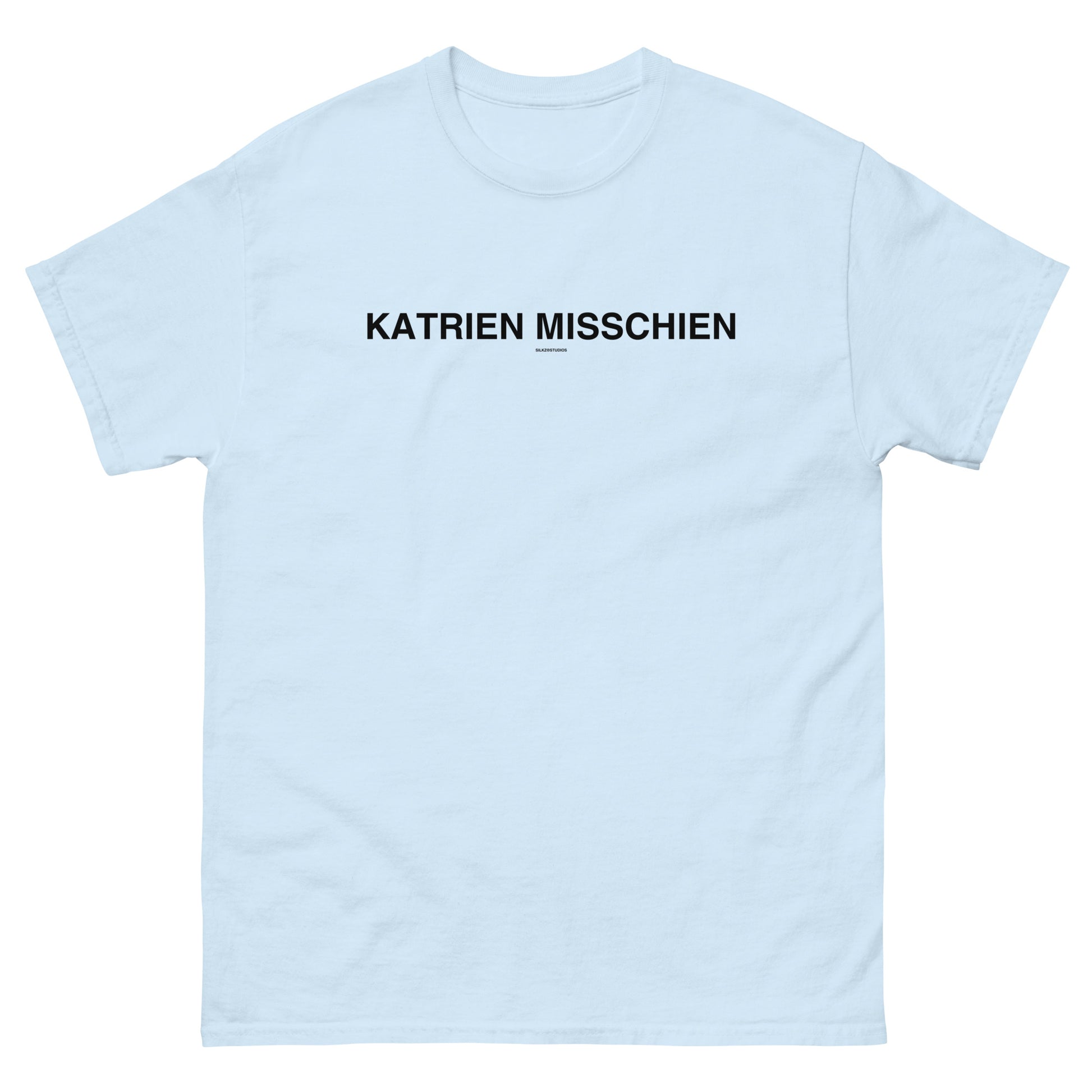 Katrien Misschien Unisex T shirt