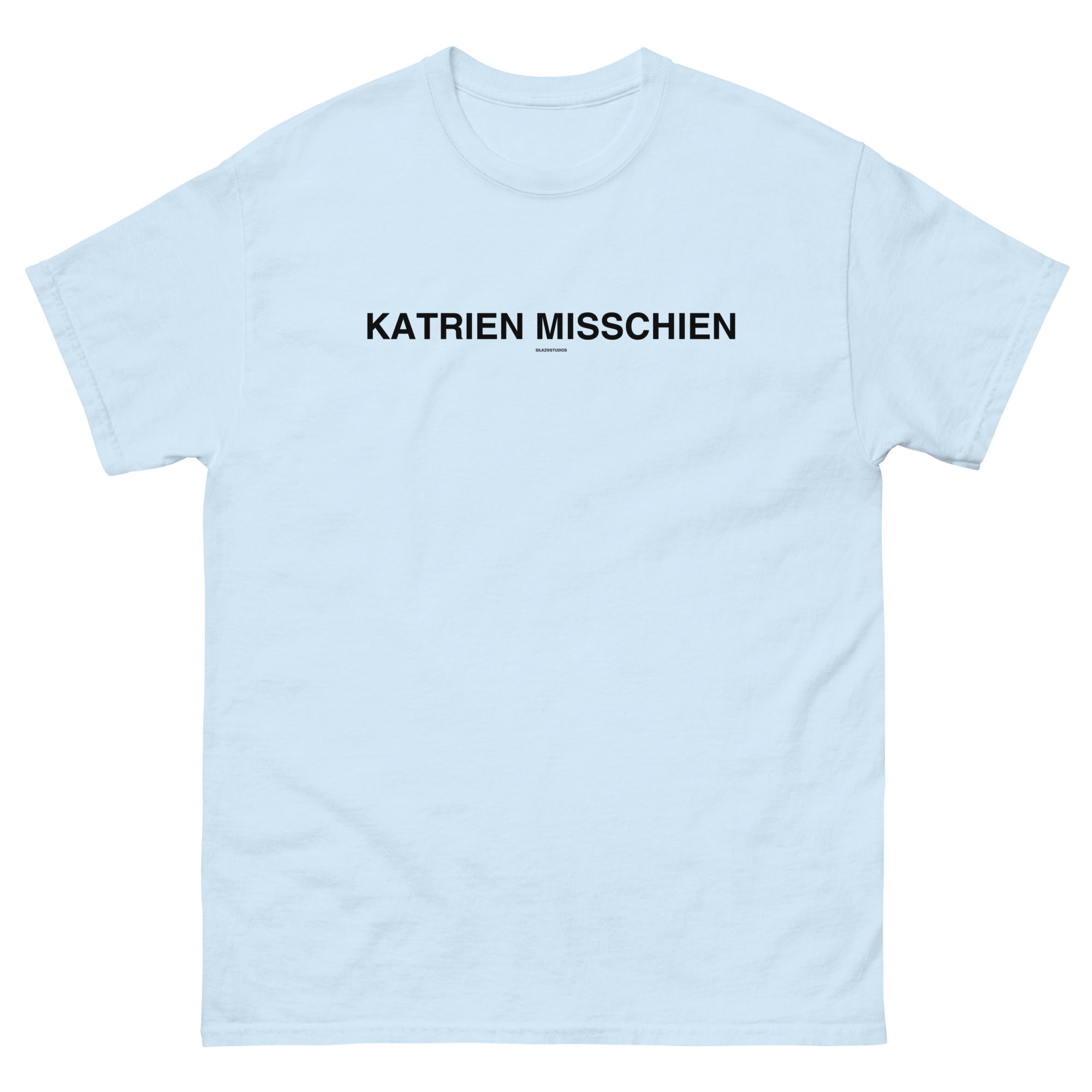 Katrien Misschien Unisex T shirt