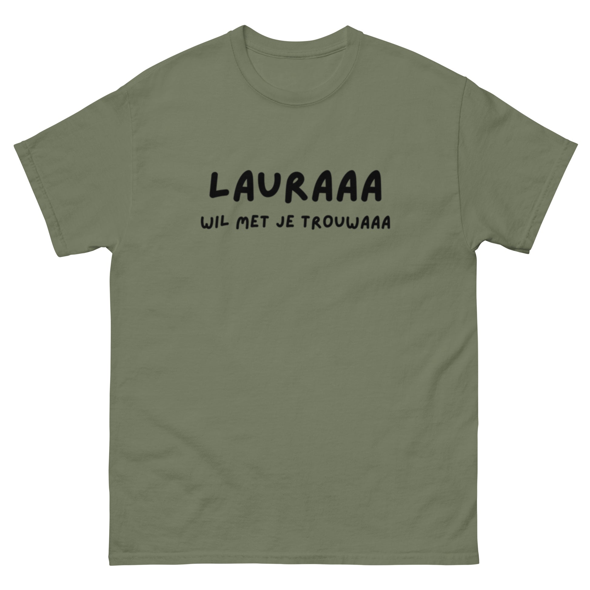 Laura wil met je trouwen T-shirt Unisex