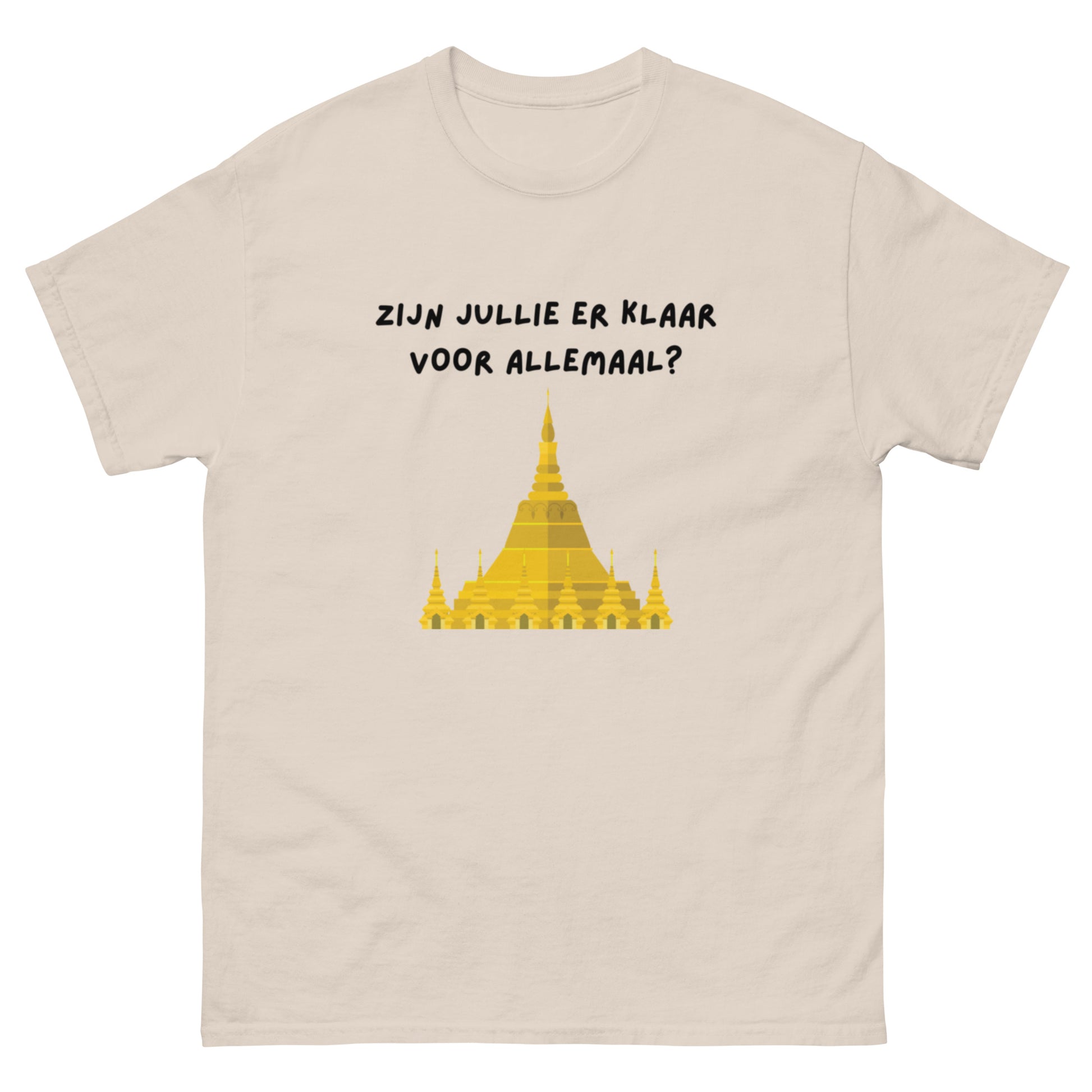 Zijn jullie er klaar voor allemaal Unisex T-shirt Tempel