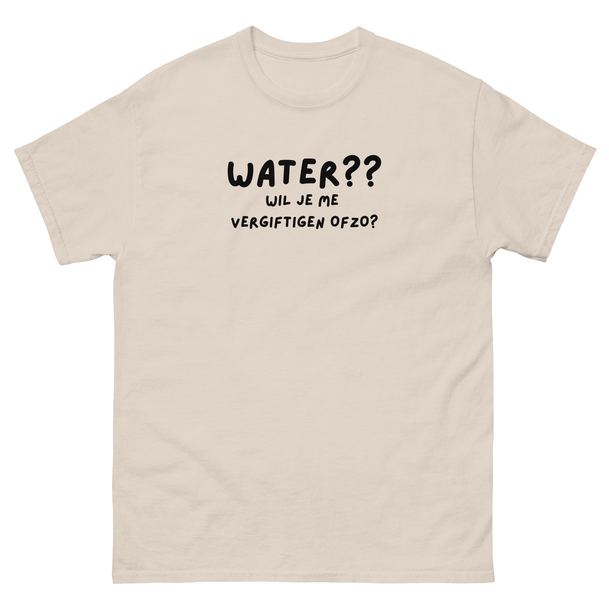 Water? Unisex T-shirt