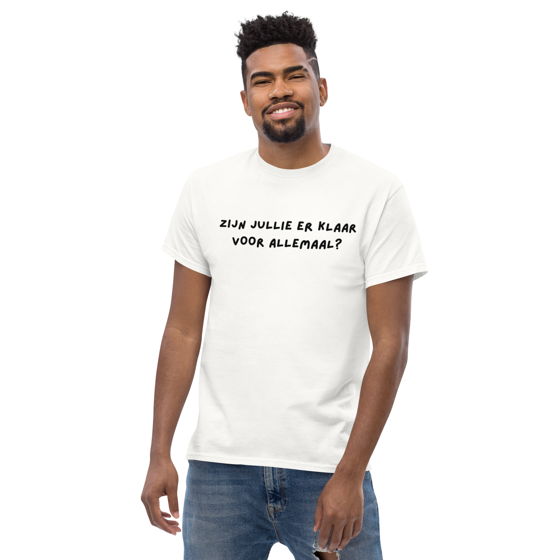 Zijn jullie er klaar voor allemaal Unisex T-shirt