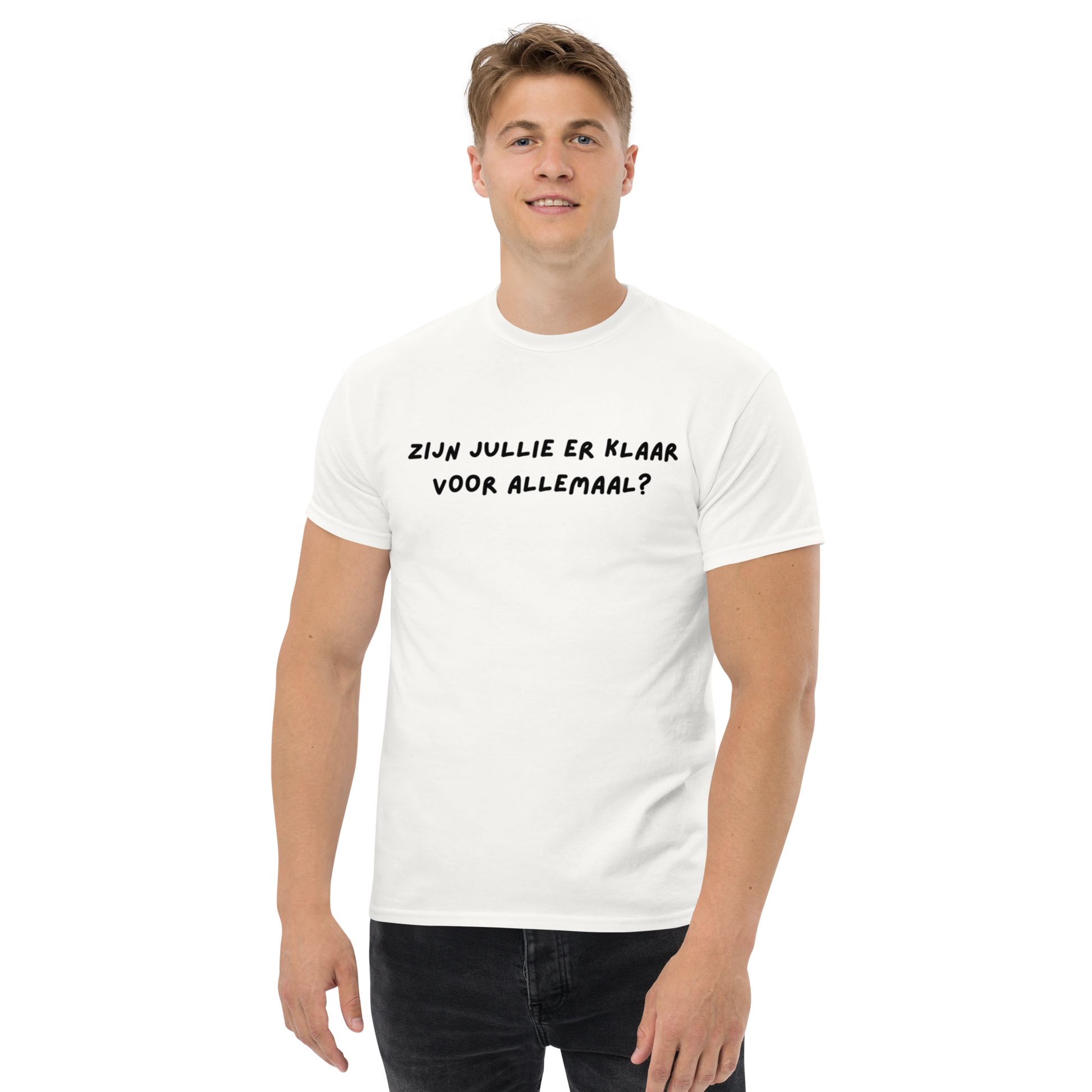 Zijn jullie er klaar voor allemaal Unisex T-shirt