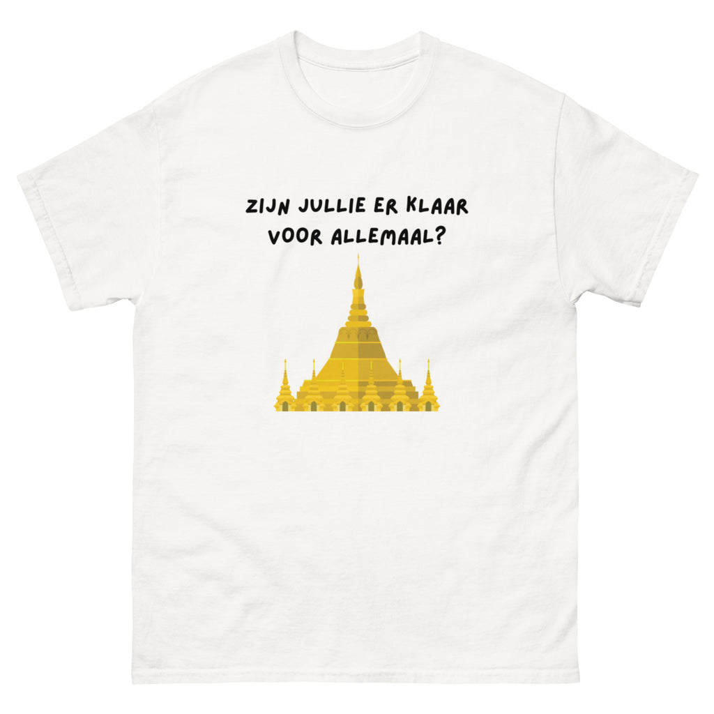 Zijn jullie er klaar voor allemaal Unisex T-shirt Tempel
