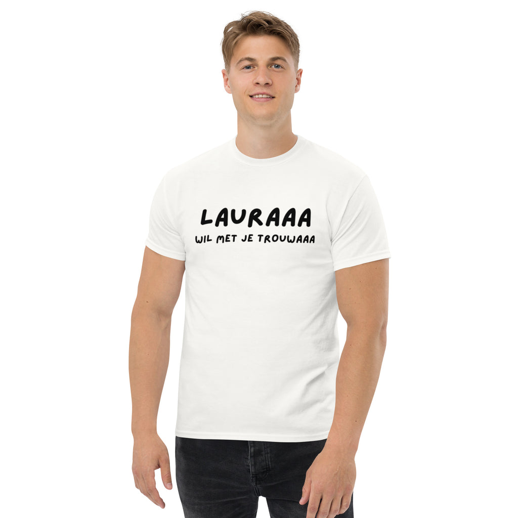 Laura wil met je trouwen T-shirt Unisex