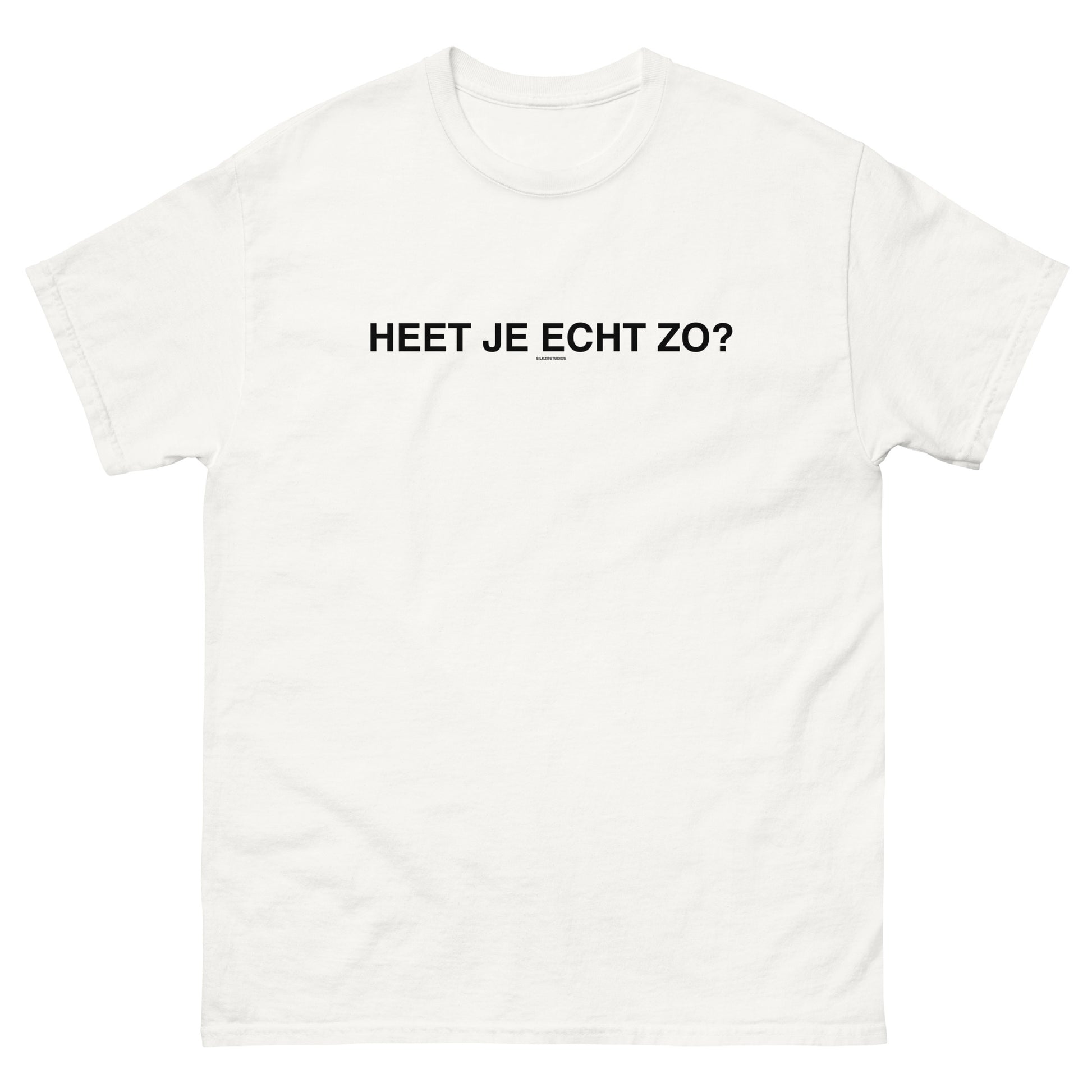 Heet je echt zo? T-shirt Unisex